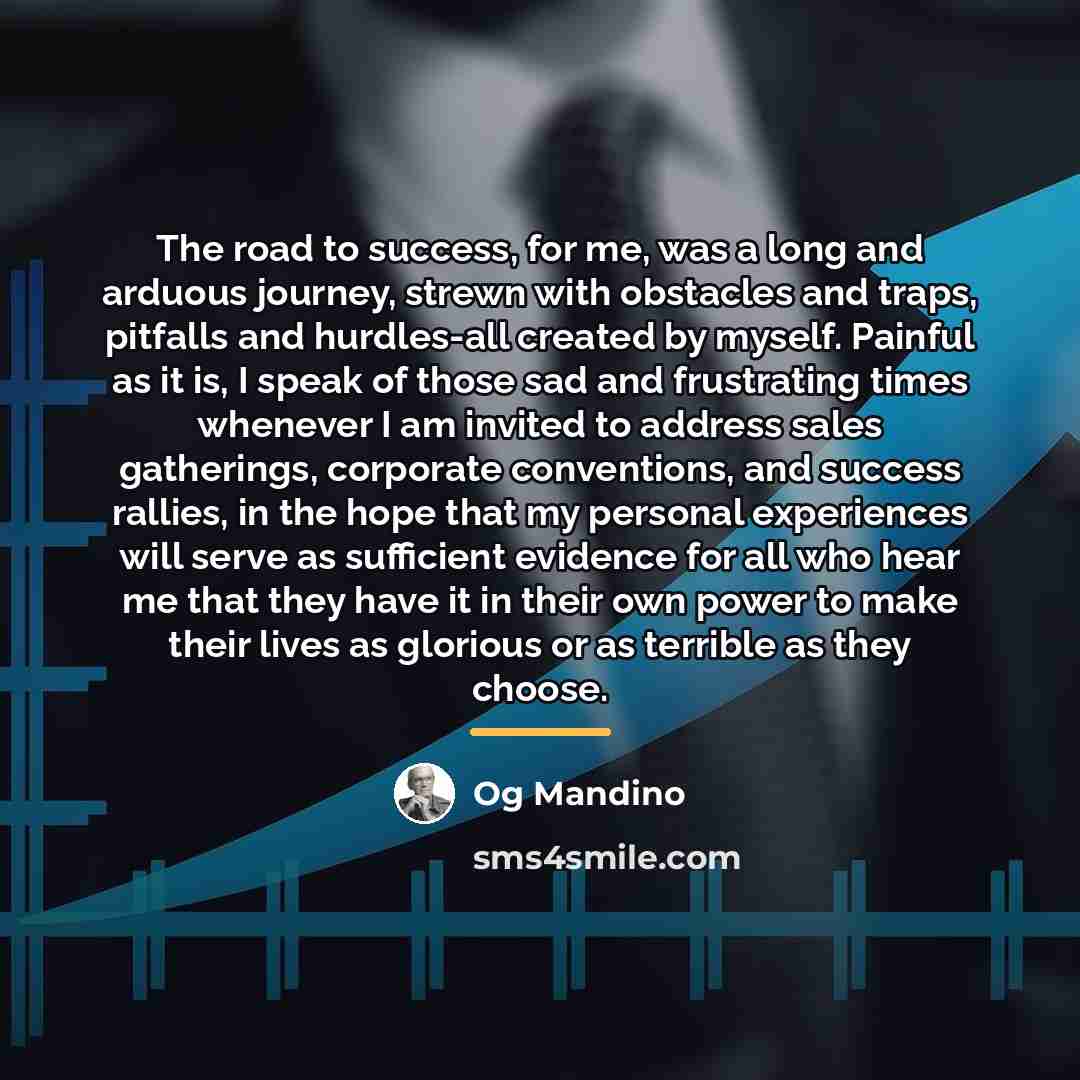 “The road to success, for me, was a long and…” quote by Og Mandino