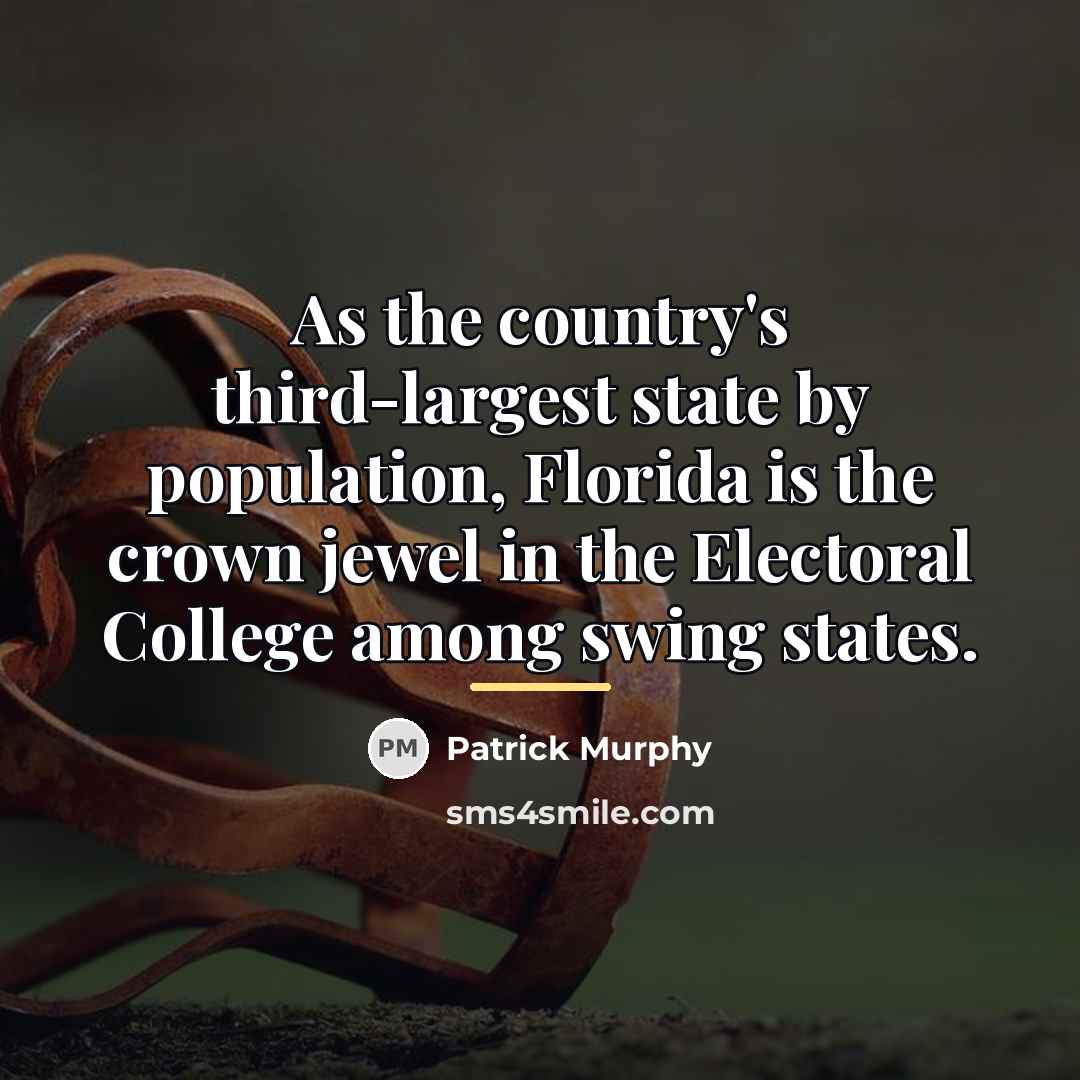 “As the country's third-largest state by population, Florida is the…” quote by Patrick Murphy
