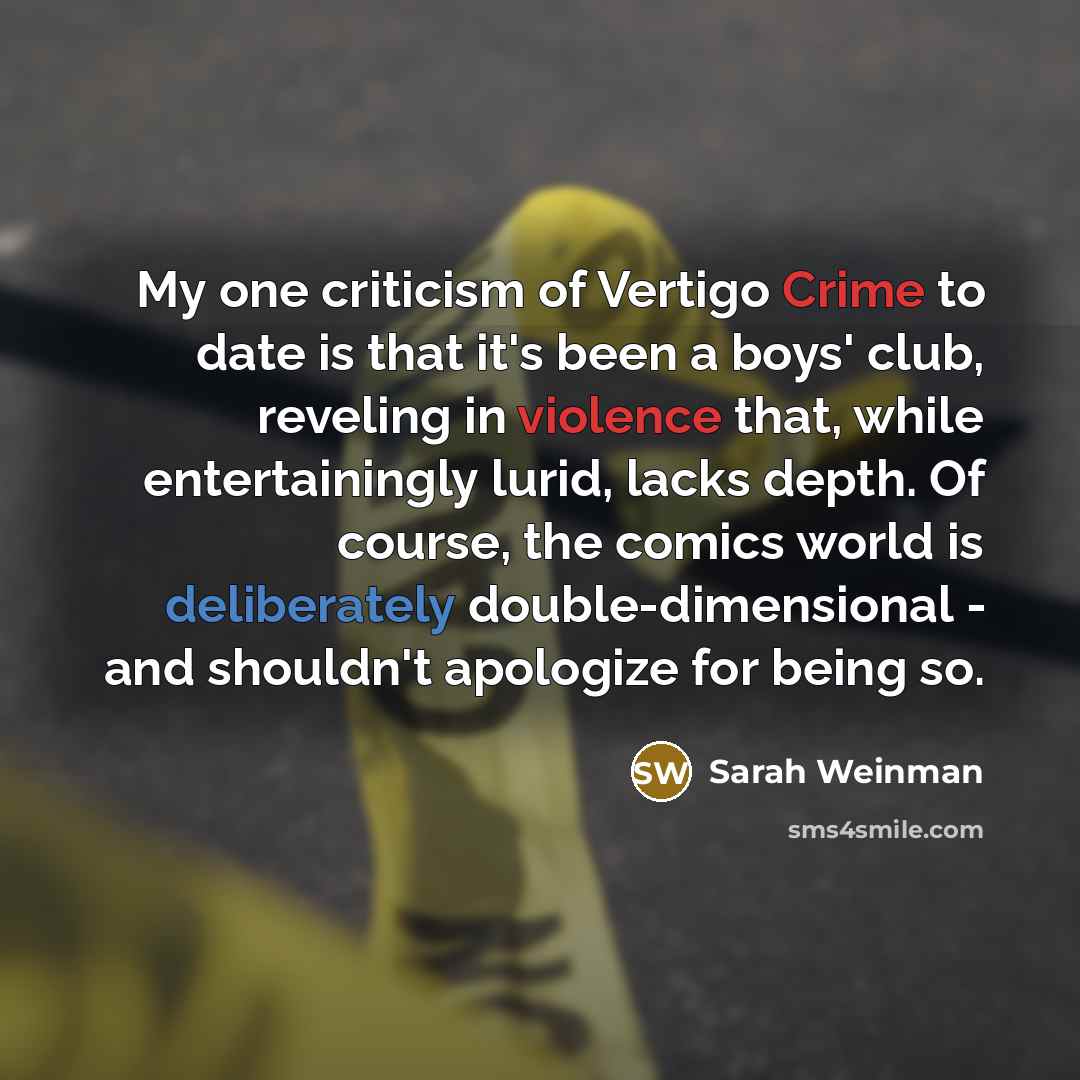 “My one criticism of Vertigo Crime to date is that…” quote by Sarah Weinman