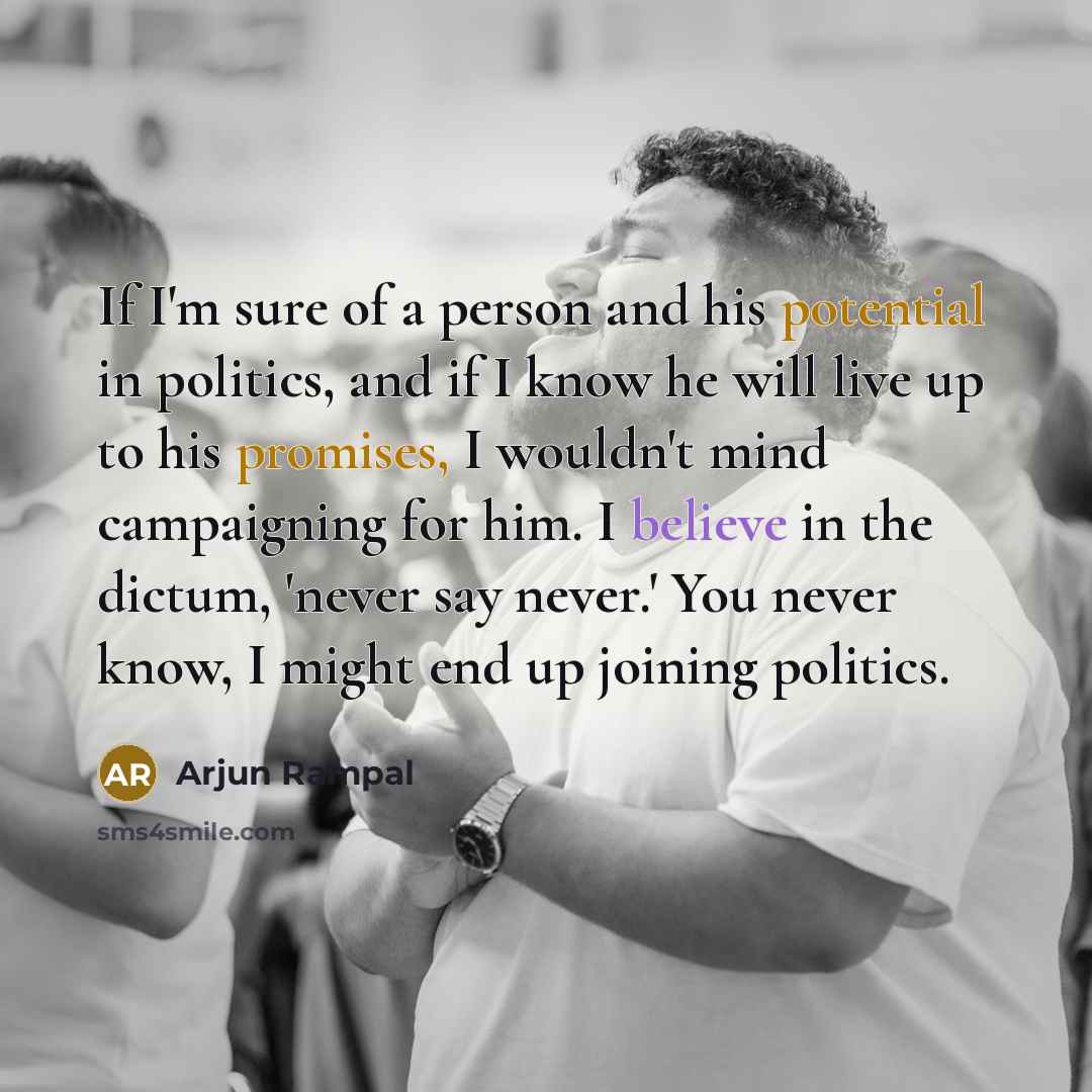 “If I'm sure of a person and his potential in…” quote by Arjun Rampal