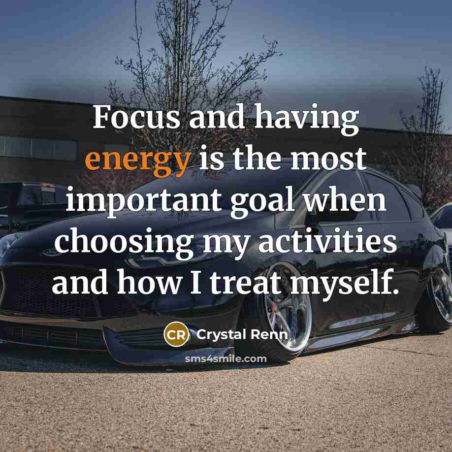 “Focus and having energy is the most important goal when…” quote by Crystal Renn