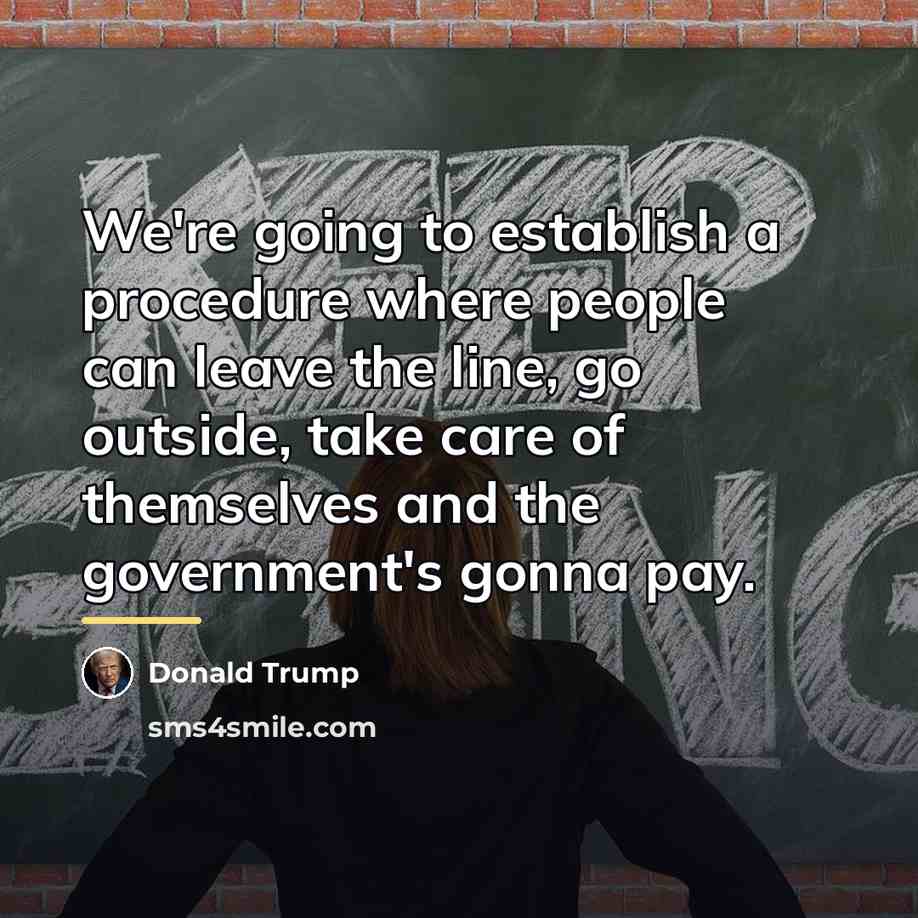 “We're going to establish a procedure where people can leave…” quote by Donald Trump