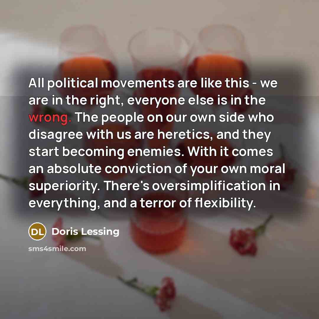 “All political movements are like this - we are in…” quote by Doris Lessing