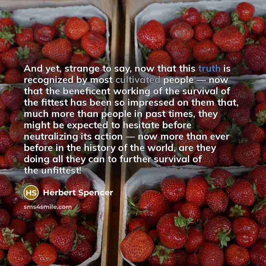 “And yet, strange to say, now that this truth is…” quote by Herbert Spencer