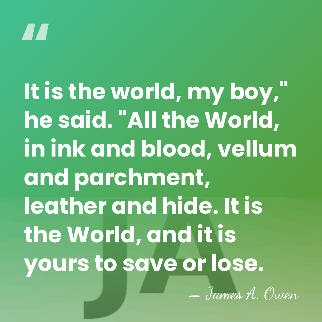 It is the world, my boy," he said. "All the World, in&hellip; - James A. Owen