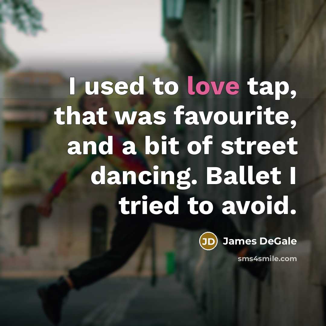 “I used to love tap, that was favourite, and a…” quote by James DeGale
