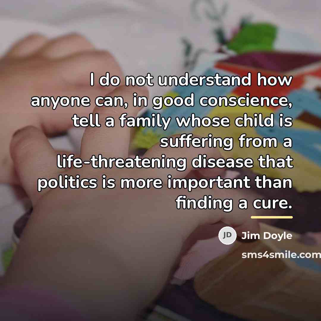 “I do not understand how anyone can, in good conscience,…” quote by Jim Doyle
