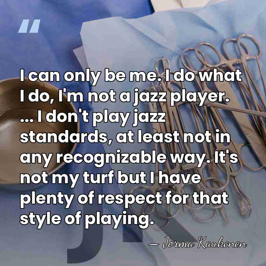 I can only be me. I do what I do, I'm not&hellip; - Jorma Kaukonen