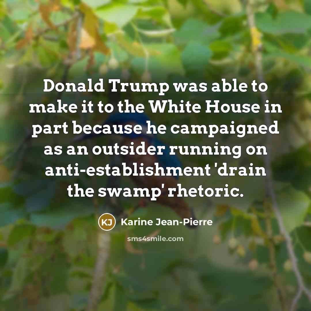 “Donald Trump was able to make it to the White…” quote by Karine Jean-Pierre