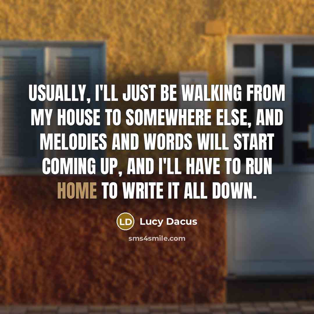 “Usually, I'll just be walking from my house to somewhere…” quote by Lucy Dacus