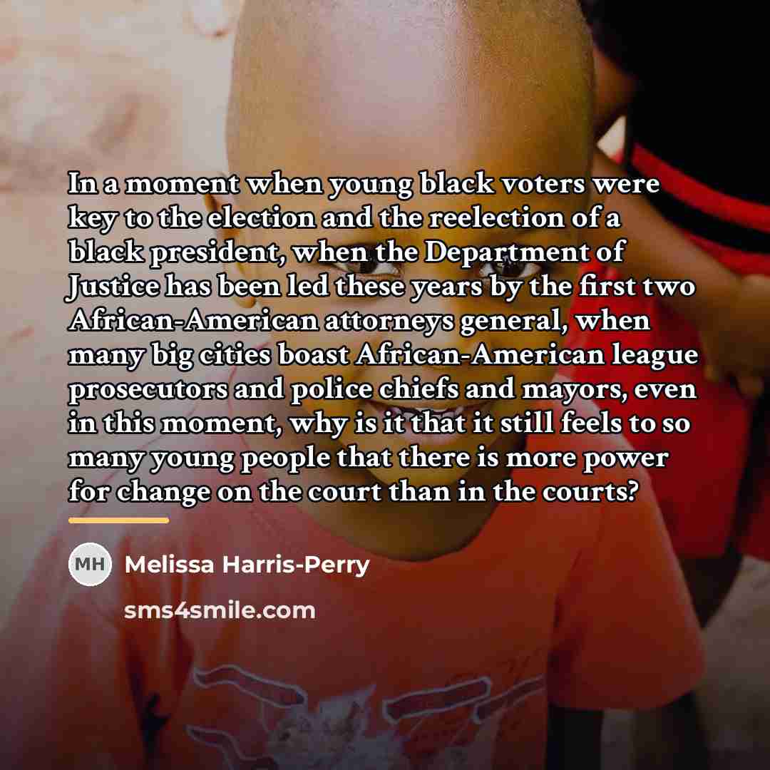 “In a moment when young black voters were key to…” quote by Melissa Harris-Perry