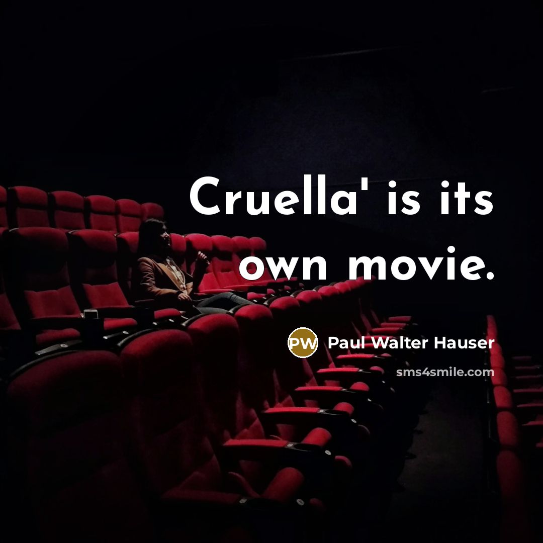 “Cruella' is its own movie.” quote by Paul Walter Hauser