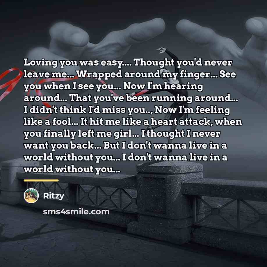 “Loving you was easy.... Thought you'd never leave me... Wrapped…” quote by Ritzy
