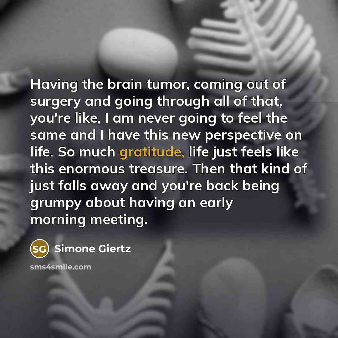 “Having the brain tumor, coming out of surgery and going…” quote by Simone Giertz