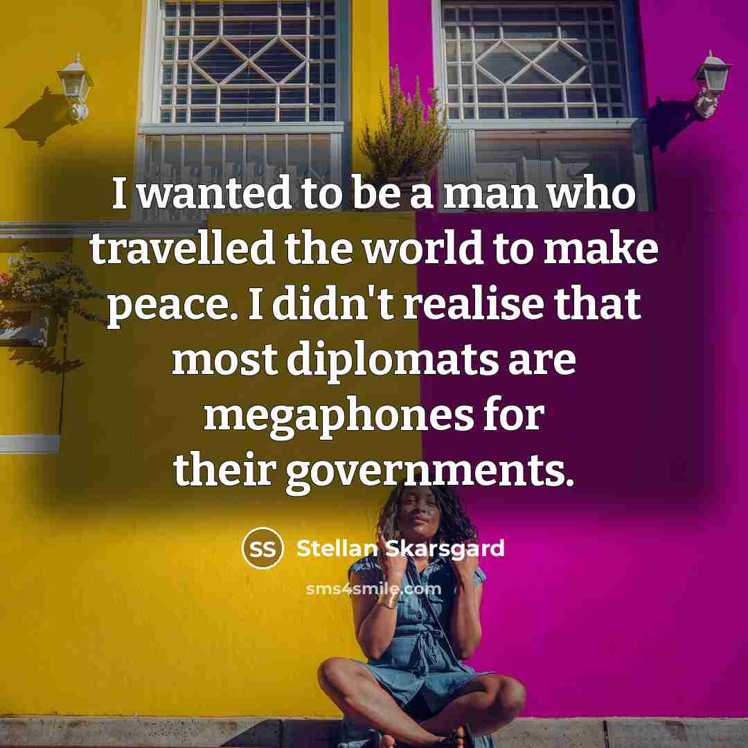 “I wanted to be a man who travelled the world…” quote by Stellan Skarsgard