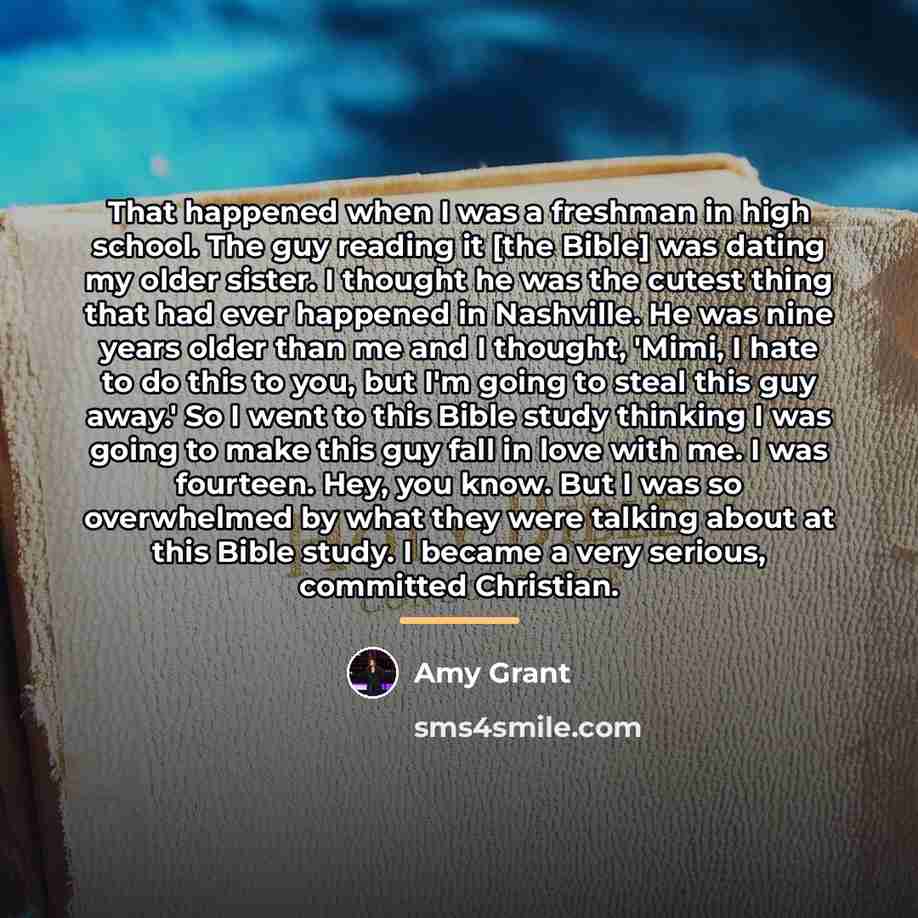 “That happened when I was a freshman in high school.…” quote by Amy Grant