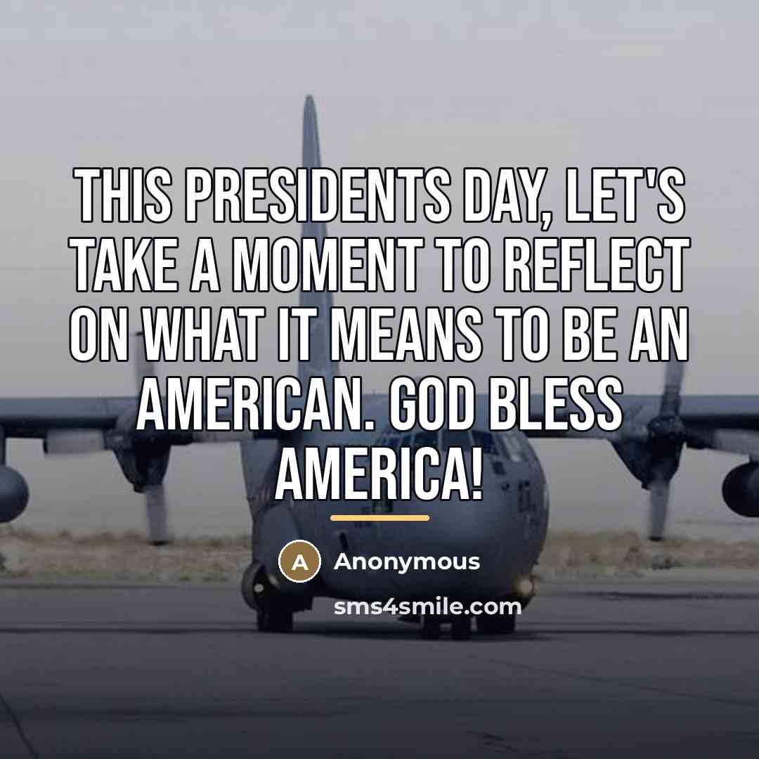“This Presidents Day, let's take a moment to reflect on…” quote by Anonymous