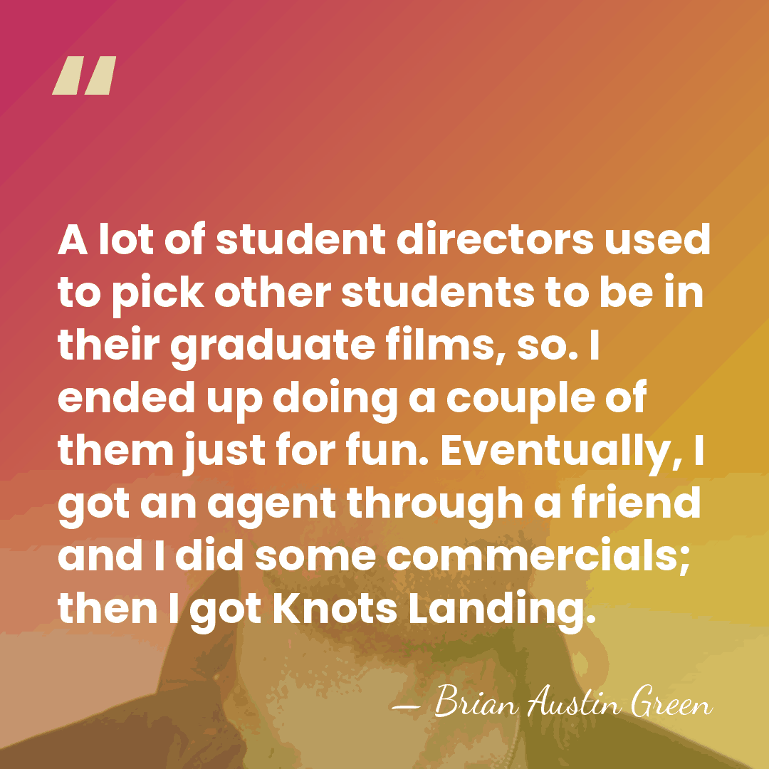 A lot of student directors used to pick other students to be&hellip; - Brian Austin Green