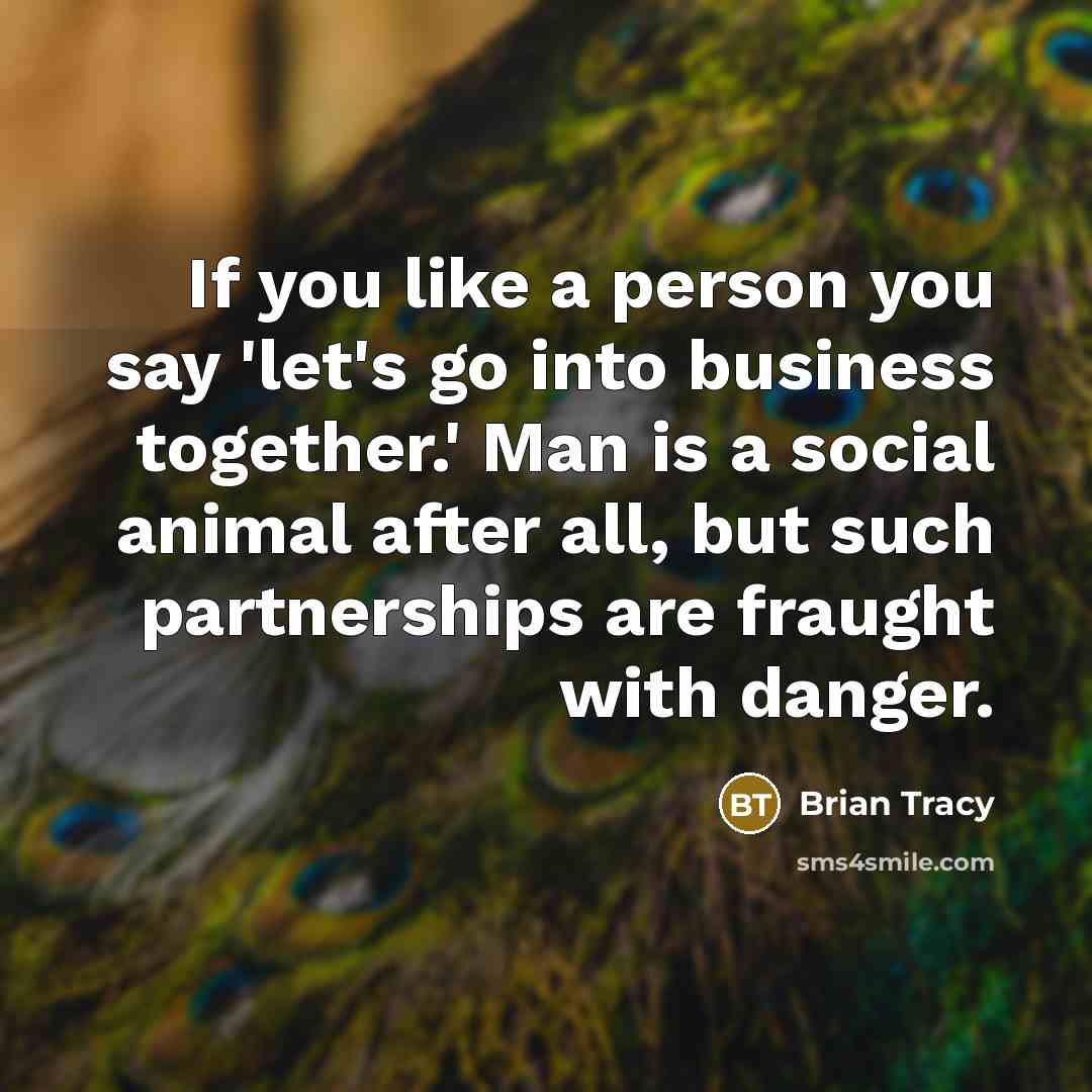“If you like a person you say 'let's go into…” quote by Brian Tracy