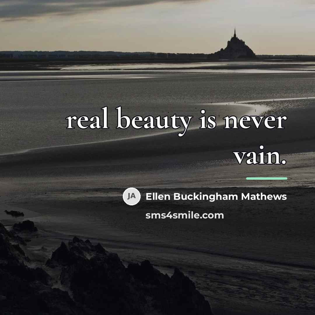 “real beauty is never vain.…” quote by Ellen Buckingham Mathews