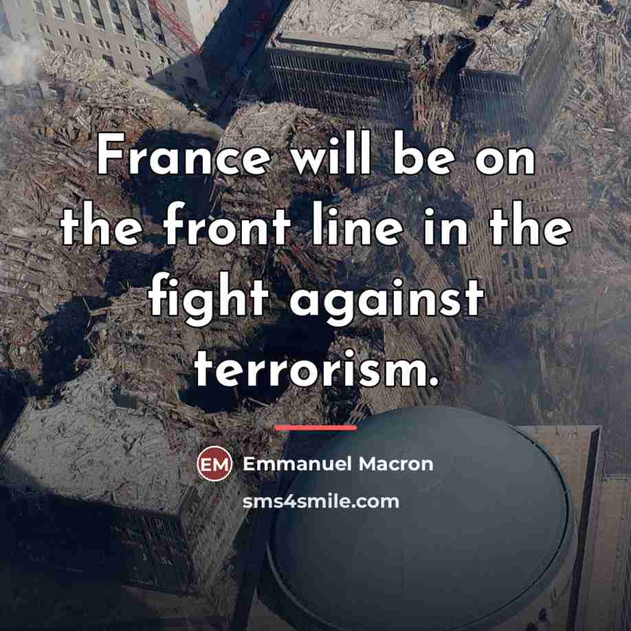 “France will be on the front line in the fight…” quote by Emmanuel Macron