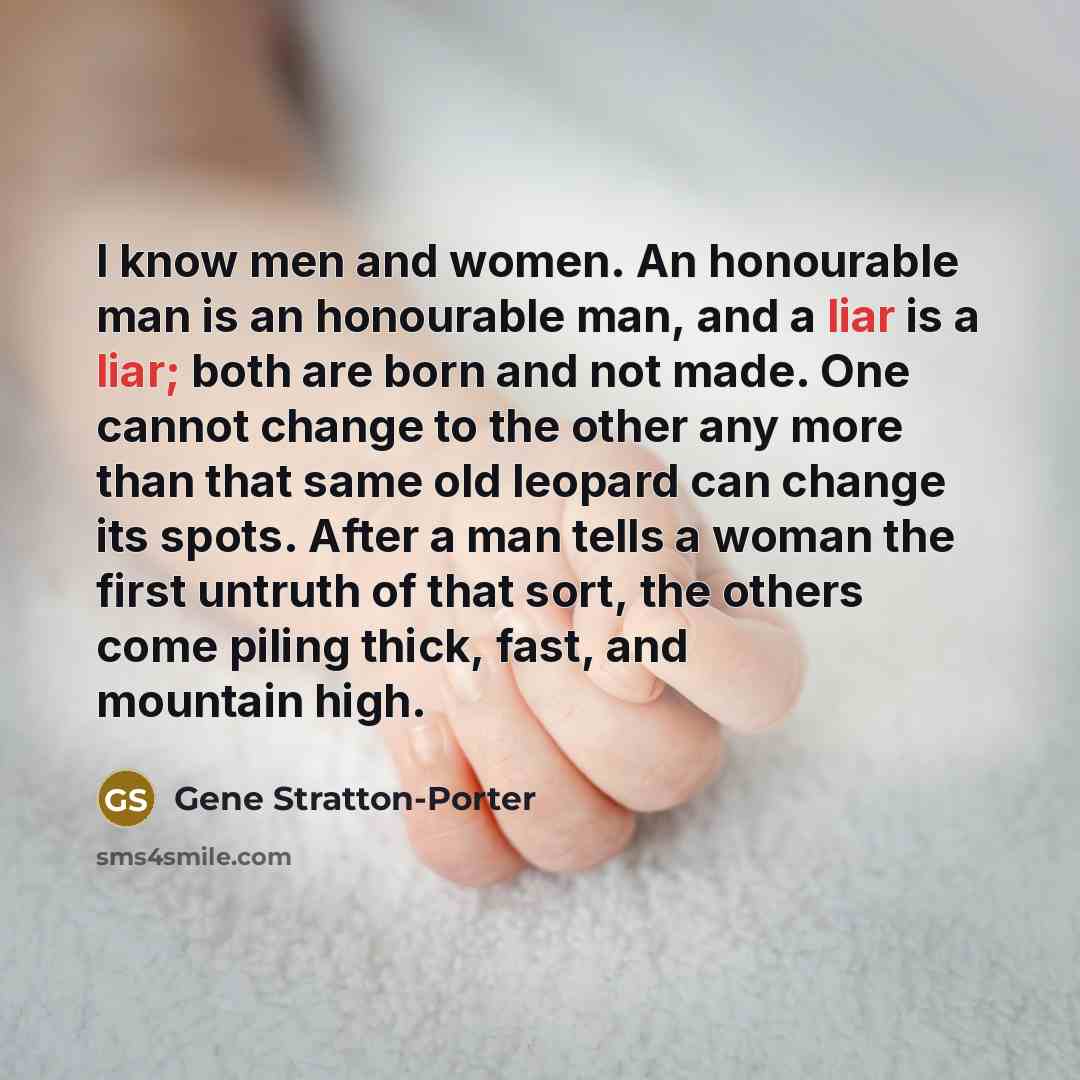 “I know men and women. An honourable man is an…” quote by Gene Stratton-Porter