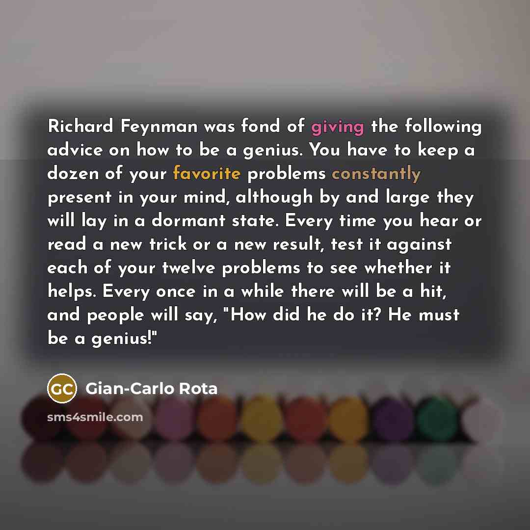 “Richard Feynman was fond of giving the following advice on…” quote by Gian-Carlo Rota