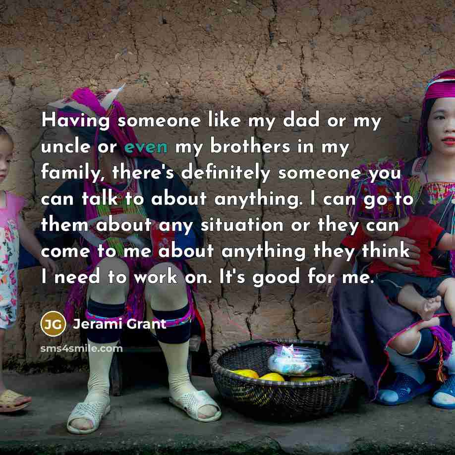 “Having someone like my dad or my uncle or even…” quote by Jerami Grant