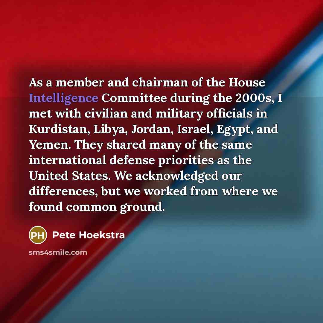 “As a member and chairman of the House Intelligence Committee…” quote by Pete Hoekstra