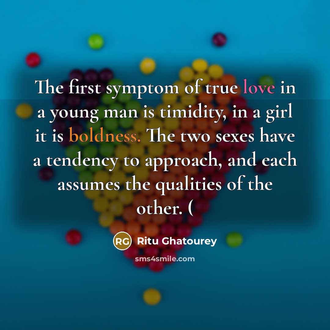 “The first symptom of true love in a young man…” quote by Ritu Ghatourey