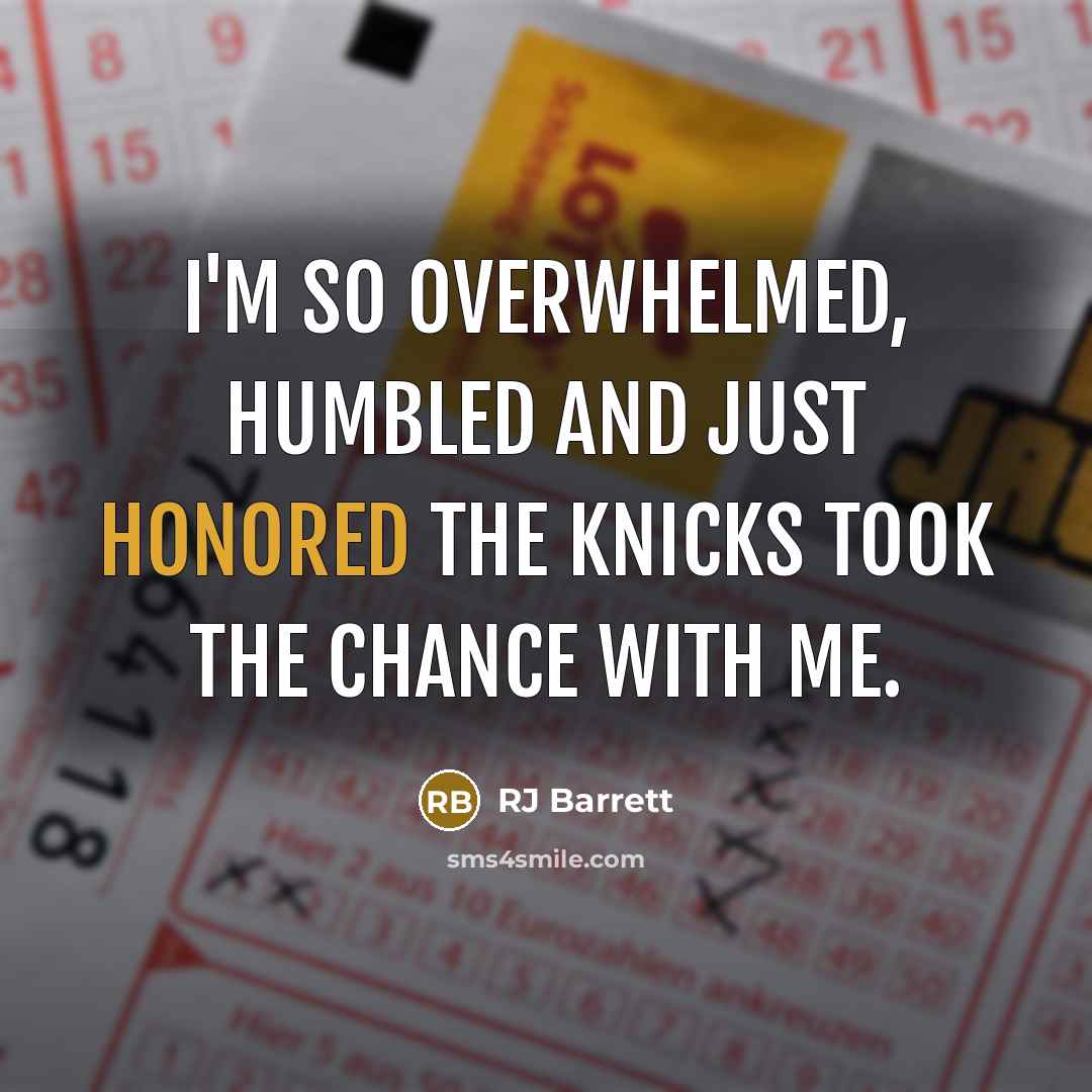 “I'm so overwhelmed, humbled and just honored the Knicks took…” quote by RJ Barrett