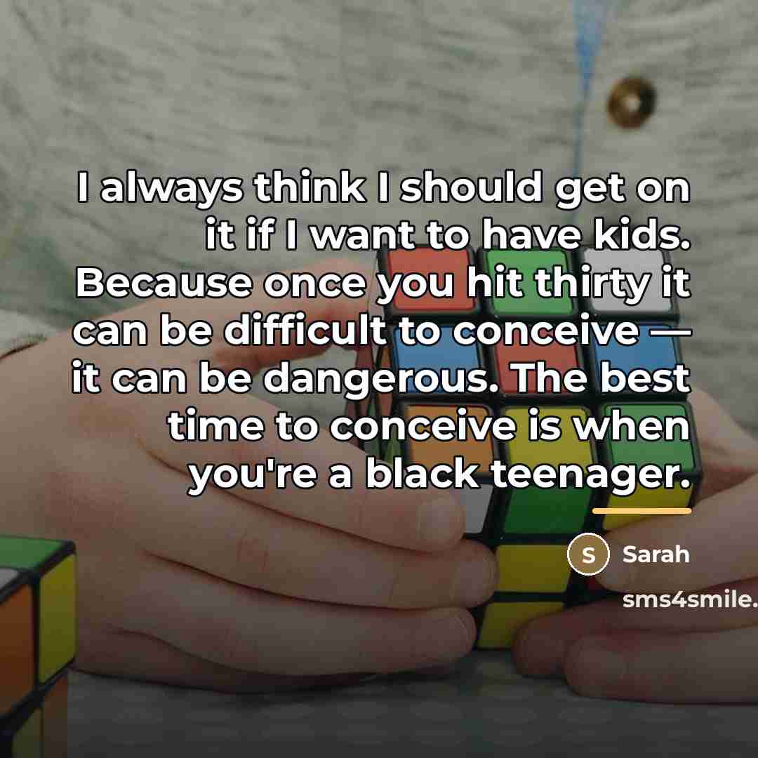 “I always think I should get on it if I…” quote by Sarah