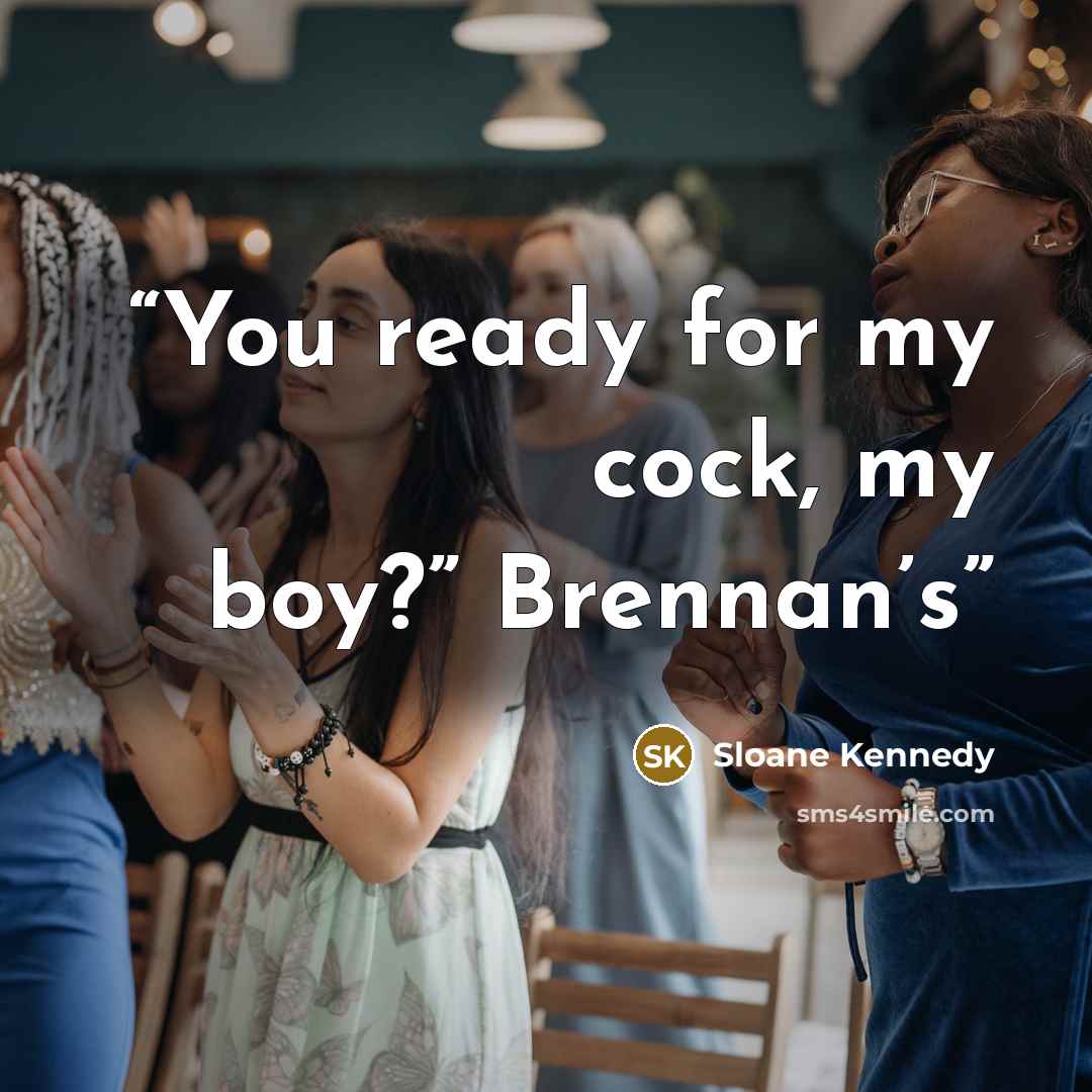 “You ready for my cock, my boy?” Brennan’s” quote by Sloane Kennedy