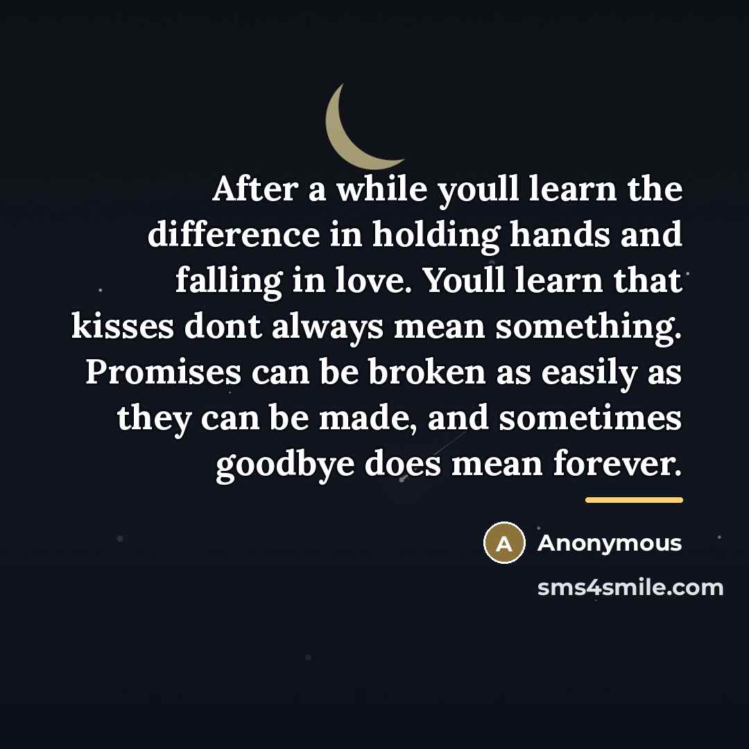 “After a while youll learn the difference in holding hands…” quote by Anonymous