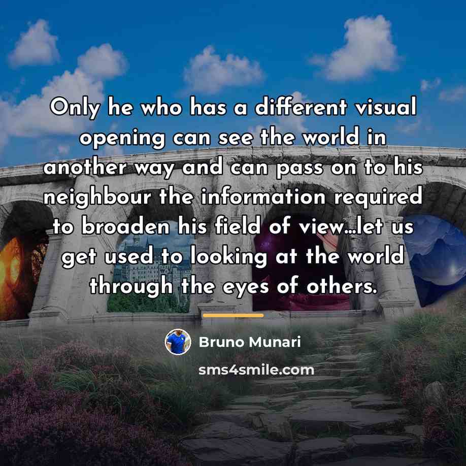 “Only he who has a different visual opening can see…” quote by Bruno Munari