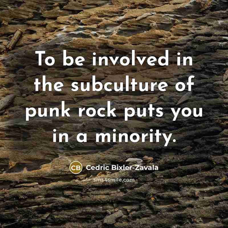 “To be involved in the subculture of punk rock puts…” quote by Cedric Bixler-Zavala