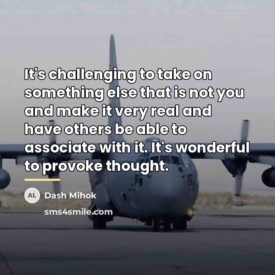 “It's challenging to take on something else that is not…” quote by Dash Mihok