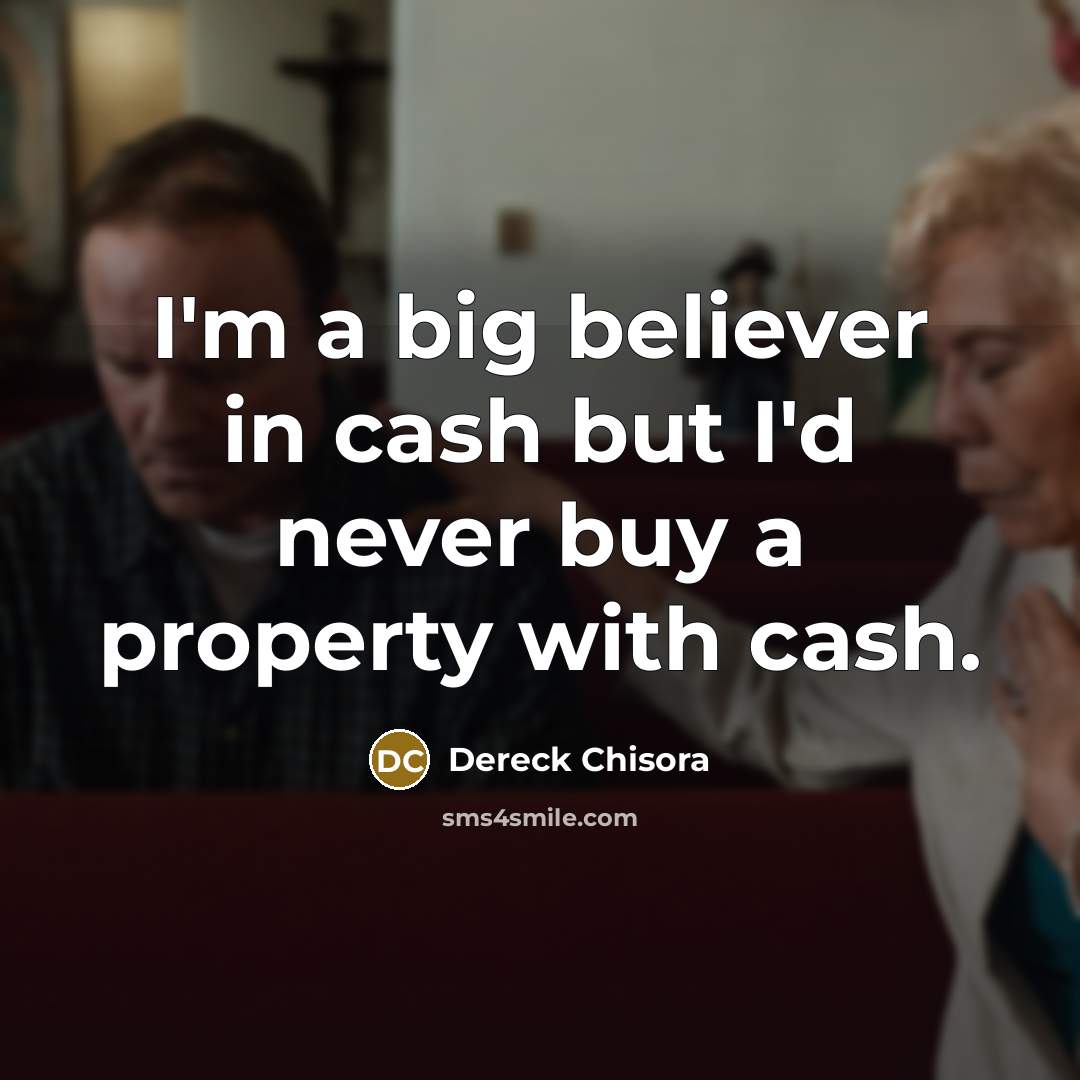 “I'm a big believer in cash but I'd never buy…” quote by Dereck Chisora