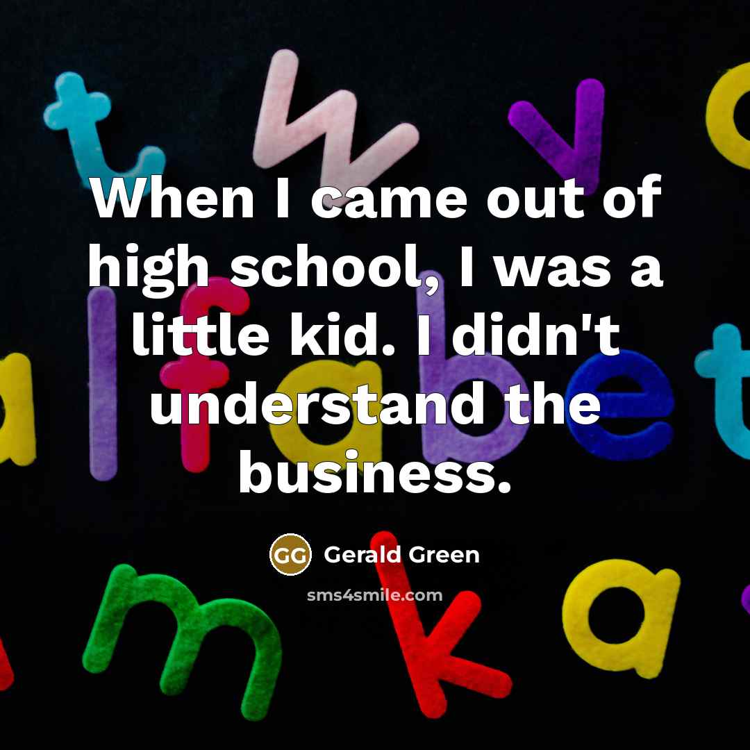 “When I came out of high school, I was a…” quote by Gerald Green