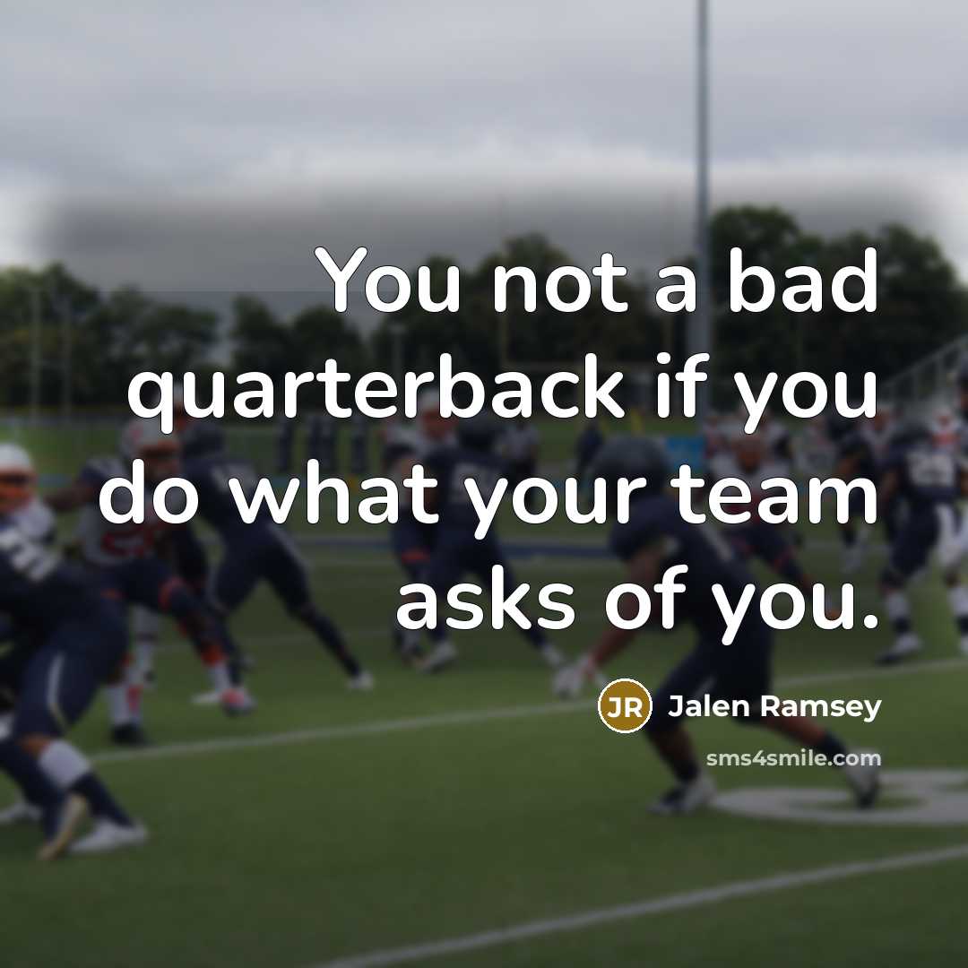 “You not a bad quarterback if you do what your…” quote by Jalen Ramsey