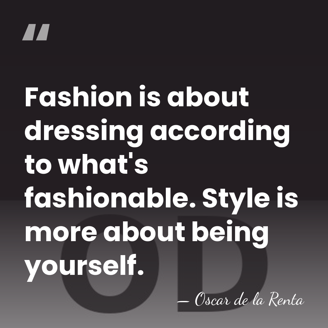 Fashion is about dressing according to what's fashionable. Style is more about&hellip; - Oscar de la Renta