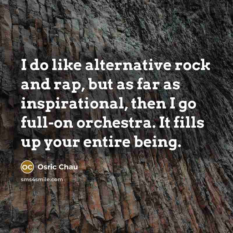 “I do like alternative rock and rap, but as far…” quote by Osric Chau
