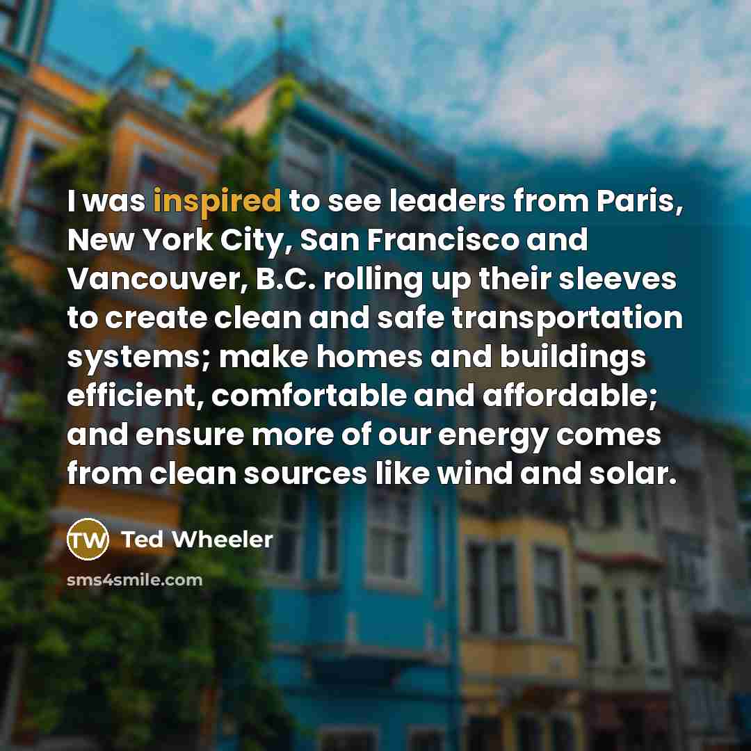 “I was inspired to see leaders from Paris, New York…” quote by Ted Wheeler