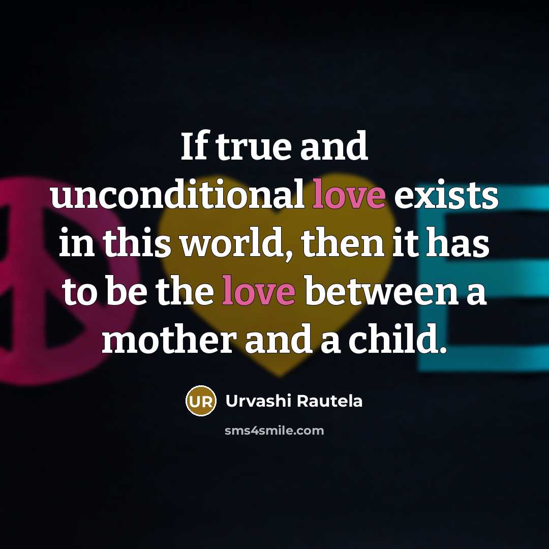 “If true and unconditional love exists in this world, then…” quote by Urvashi Rautela