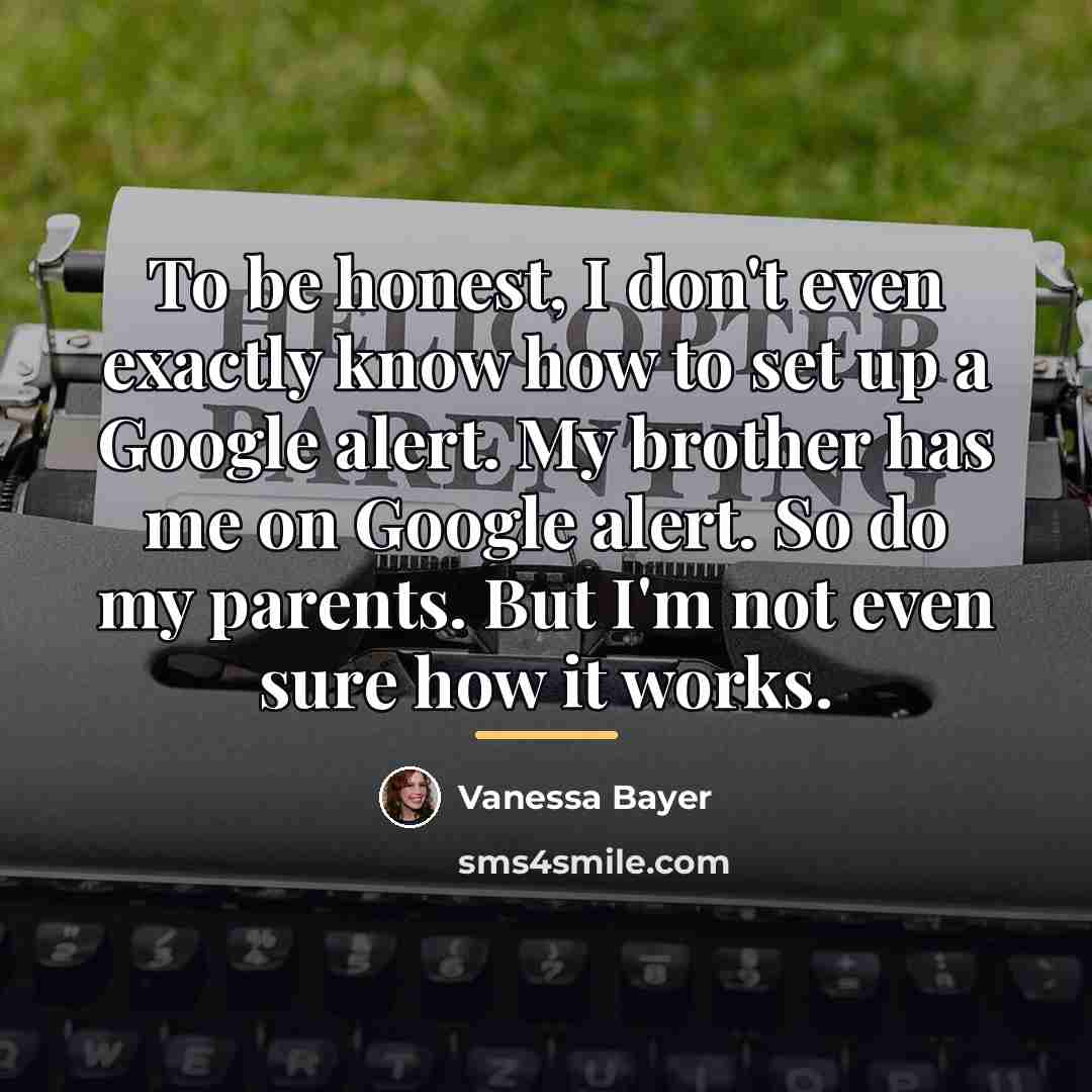 “To be honest, I don't even exactly know how to…” quote by Vanessa Bayer