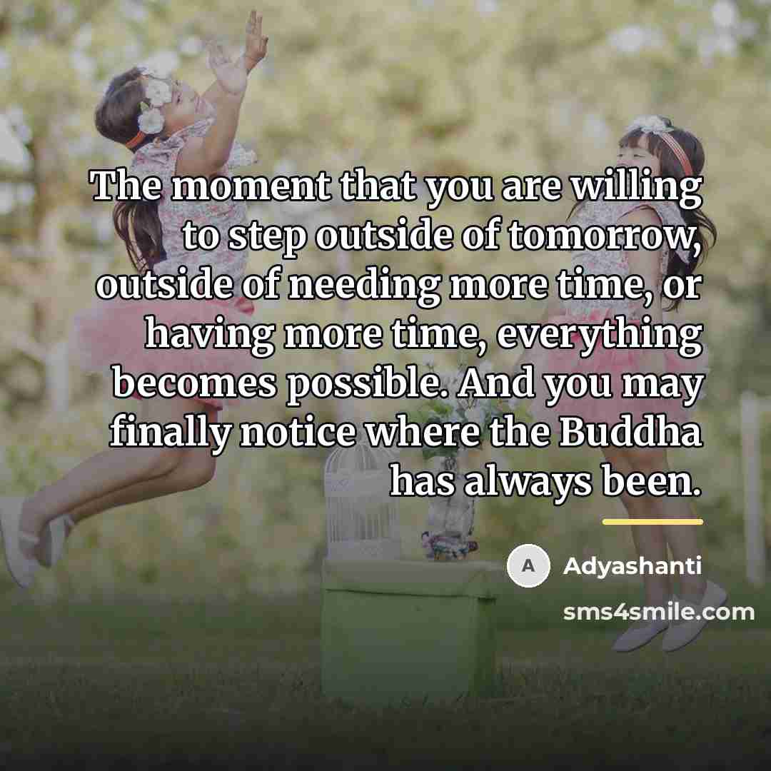 “The moment that you are willing to step outside of…” quote by Adyashanti