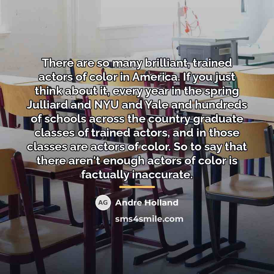 “There are so many brilliant, trained actors of color in…” quote by Andre Holland