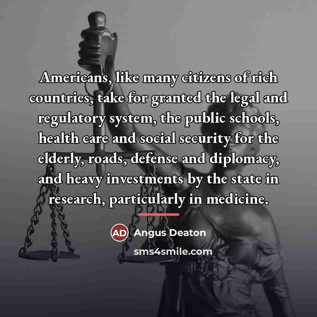 “Americans, like many citizens of rich countries, take for granted…” quote by Angus Deaton