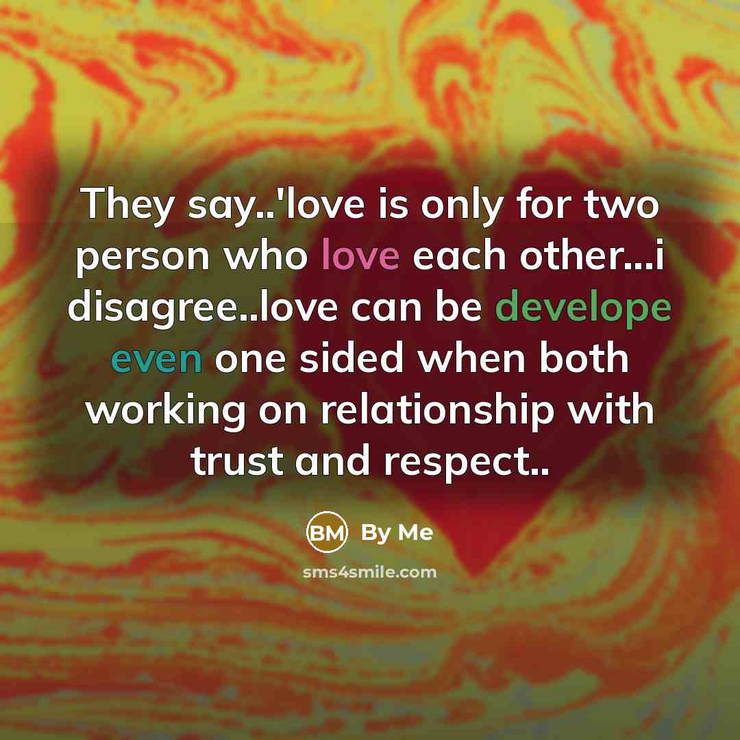 “They say..'love is only for two person who love each…” quote by By Me