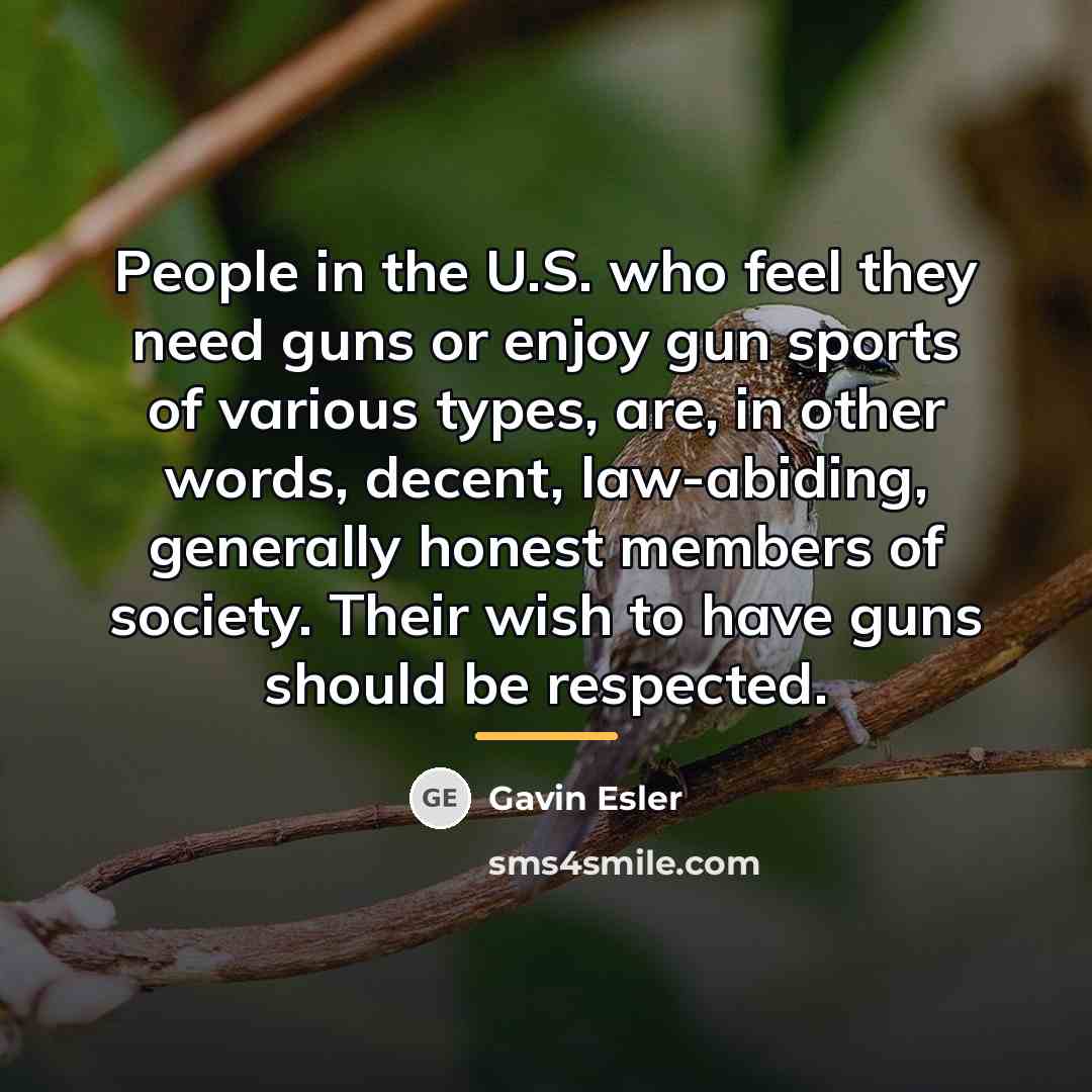 “People in the U.S. who feel they need guns or…” quote by Gavin Esler